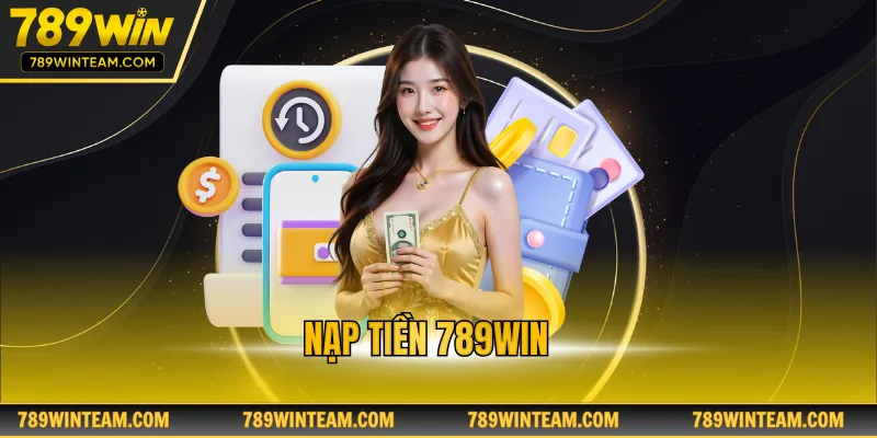 Nạp tiền 789win